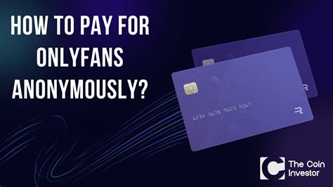 how to pay for onlyfans anonymously