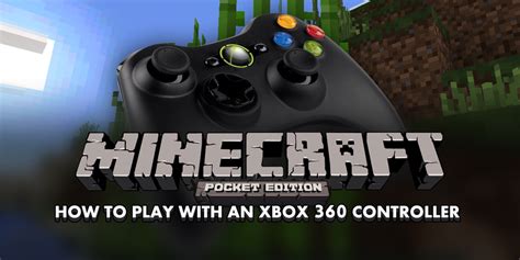 how to play minecraft pe with controller