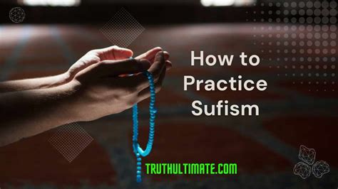 How To Practice Sufism