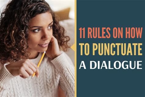 How To Punctuate Dialogue 11 Essential Rules For Writing Dialogue Punctuation - Writing Dialogue Punctuation