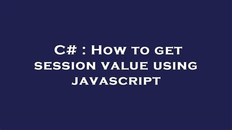 how to read session value in javascript