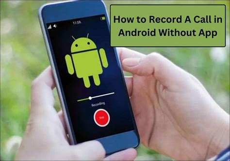 how to record a call without app