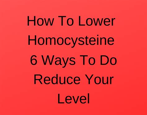 how to reduce homocysteine levels