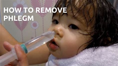 how to remove phlegm in toddlers