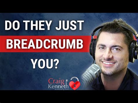 how to respond to breadcrumbing reddit video