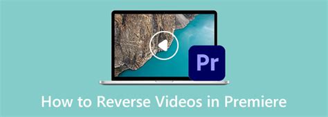 how to reverse video in adobe premiere
