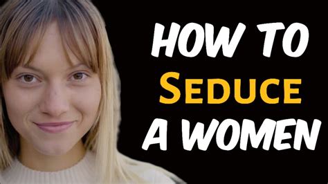 How To Seduce