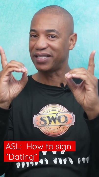 how to sign dating in asl