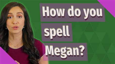 how to spell megan