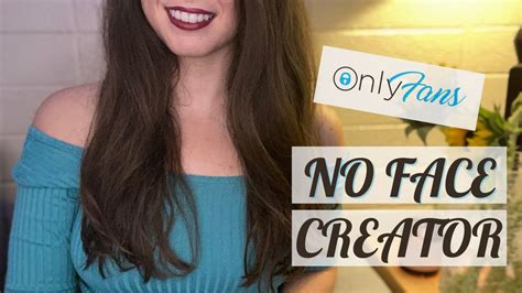 How to start an onlyfans without showing face