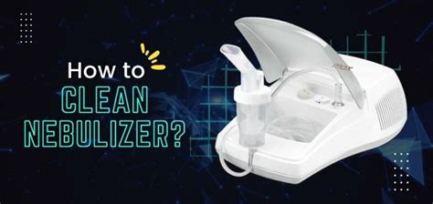 how to sterilize nebulizer