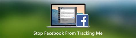 how to stop facebook from tracking me