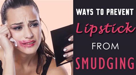 how to stop lipstick from smudging back in