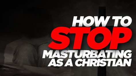 How To Stop Masterburate Forever Permanently Islam