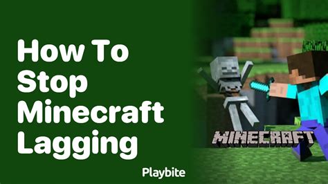 how to stop minecraft lagging