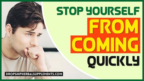 how to stop yourself from ejaculating fast