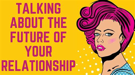 how to talk about the future of a relationship