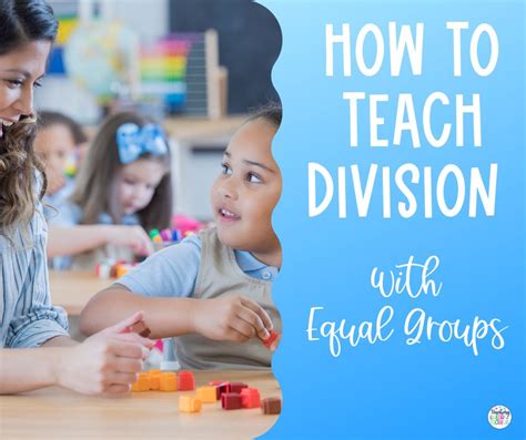 How To Teach Division With Equal Groups Division Manipulatives - Division Manipulatives