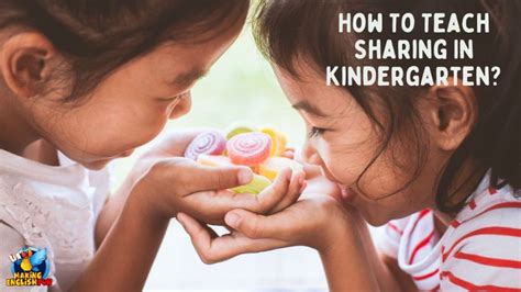 How To Teach Sharing In Kindergarten Making English Sharing Activities For Kindergarten - Sharing Activities For Kindergarten