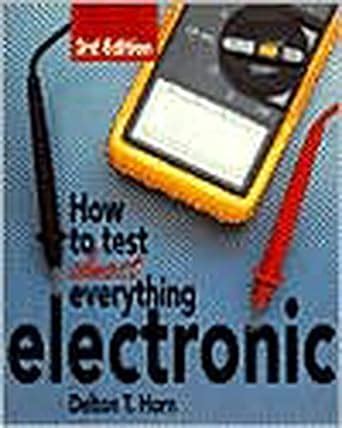 how to test almost everything electronic