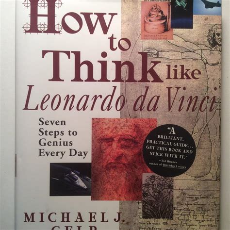 how to think like leonardo da vinci seven steps to