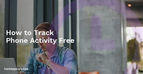 how to track phone activity