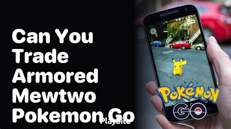 how to trade mewtwo in pokemon go
