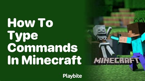 how to type in commands in minecraft
