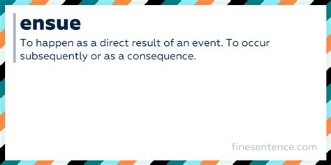 how to use ensue in a sentence