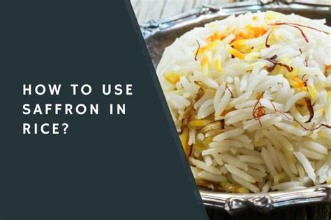 how to use saffron in rice