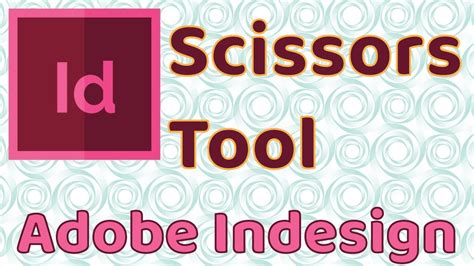 how to use scissors in indesign