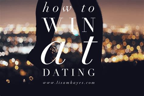 how to win at dating