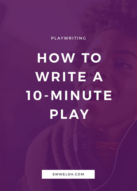 How To Write A 10 Minute Play E Writing A Short Play - Writing A Short Play