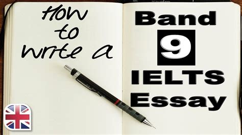 How To Write A Band 9 Ielts Essay Writing 9 - Writing 9