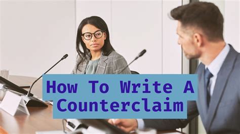 How To Write A Counterclaim Mastering The Art Writing A Counterclaim - Writing A Counterclaim