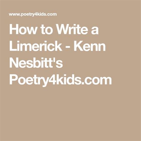 How To Write A Limerick Kenn Nesbitt X27 Writing A Limerick - Writing A Limerick
