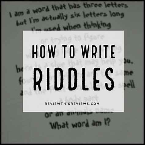 How To Write A Riddle Six Basic Tips Writing Riddles - Writing Riddles