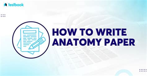 How To Write Anatomy Paper