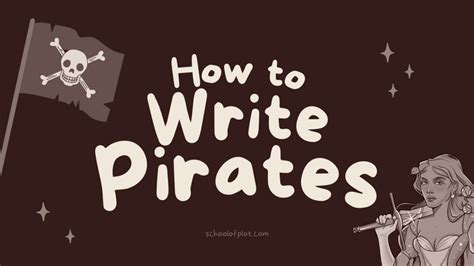 How To Write Pirates Schoolofplot Pirate Writing - Pirate Writing