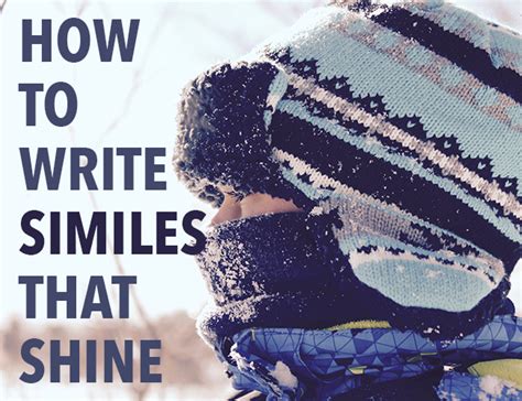 How To Write Similes That Shine The Write Simile In Writing - Simile In Writing
