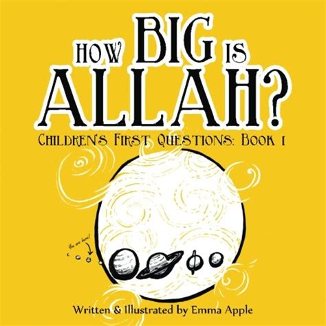 Full Download How Big Is Allah Volume 1 Childrens First Questions 