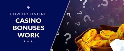how does online casino bonus work