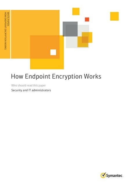 Read Online How Endpoint Encryption Works 