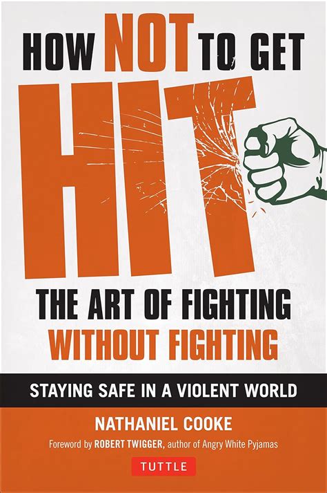 Read How Not To Get Hit The Art Of Fighting Without Fighting 