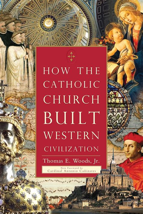 Full Download How The Catholic Church Built Western Civilization 