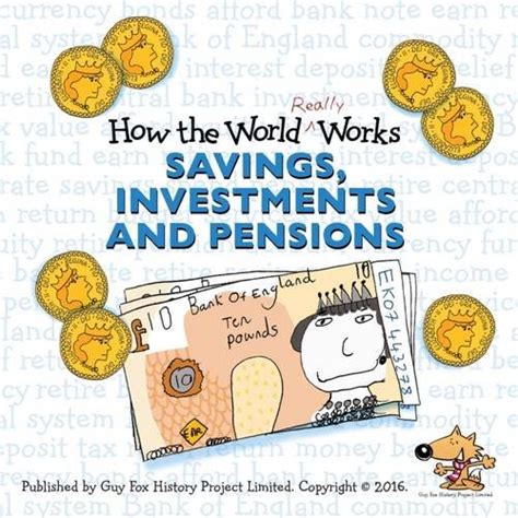 Read Online How The World Really Works Savings Investments Pensions 