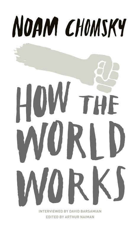 Download How The World Works By Noam Chomsky 