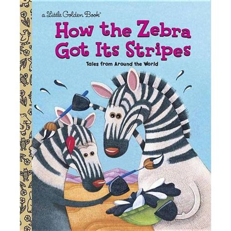 Full Download How The Zebra Got Its Stripes Little Golden Book 