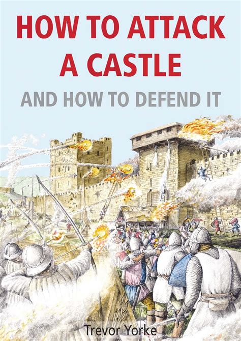 Full Download How To Attack A Castle And How To Defend It 