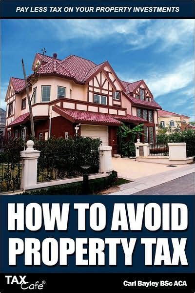 Read How To Avoid Property Tax 